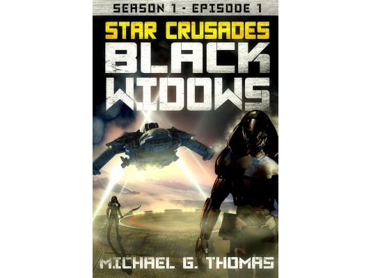 Star Crusades: Black Widows - Season 1: Episode 1