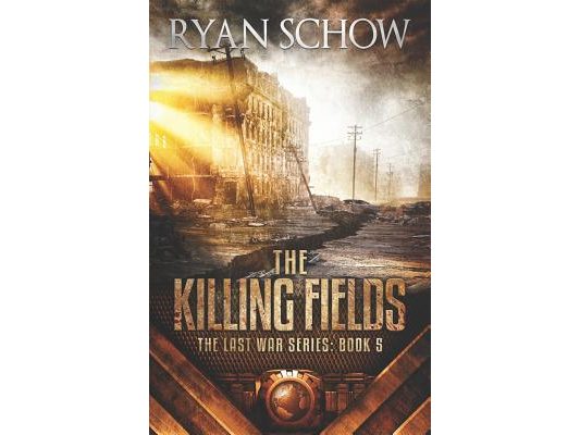 The Killing Fields: A Post-Apocalyptic EMP Survivor Thriller