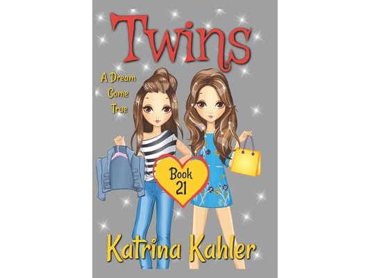 Twins - Book 21: A Dream Come True