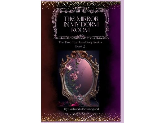 The Mirror In My Dorm Room (A Time Travel Story)