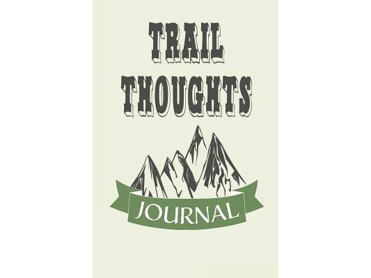 Trail Thoughts