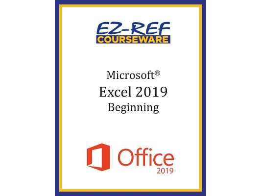 Microsoft Excel 2019 - Beginning: Student Manual (Black & White)