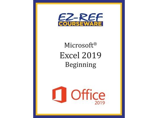 Microsoft Excel 2019 - Beginning: Instructor Guide (Black & White)