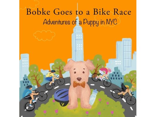 Bobke Goes to a Bike Race: Adventures of a Puppy in NYC