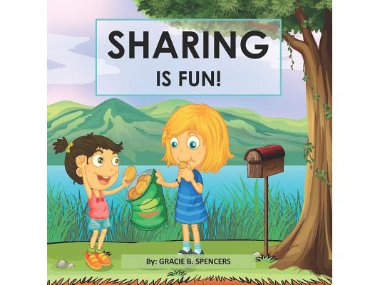 Sharing Is Fun!: A Children's Values Book