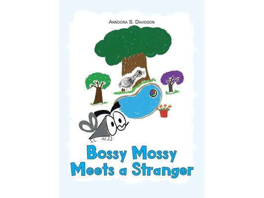 Bossy Mossy Meets a Stranger