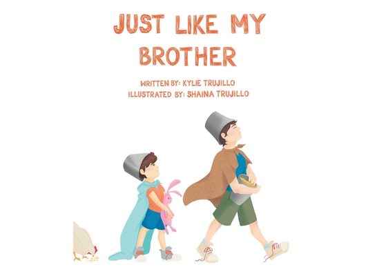 Just Like My Brother