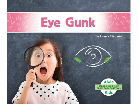 Eye Gunk