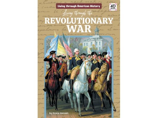 Living Through the Revolutionary War
