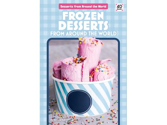 Frozen Desserts from Around the World