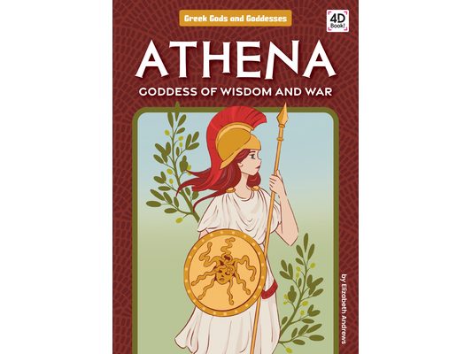Athena: Goddess of Wisdom and War: Goddess of Wisdom and War