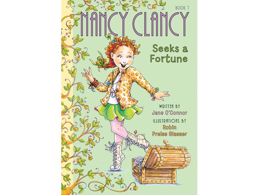 Nancy Clancy Seeks a Fortune: #7