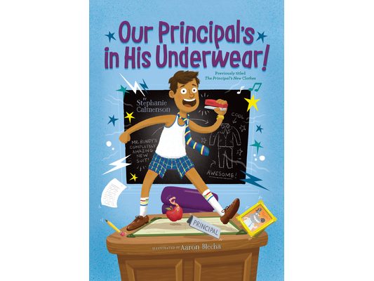 Our Principal's in His Underwear!