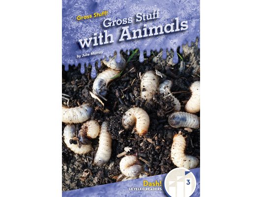 Gross Stuff with Animals