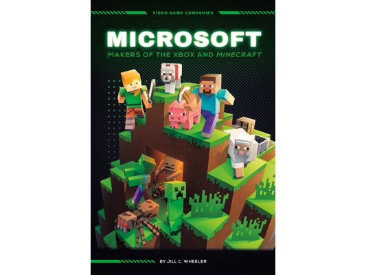 Microsoft: Makers of the Xbox and Minecraft: Makers of the Xbox and Minecraft