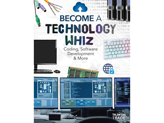Become a Technology Whiz: Coding, Software Development & More: Coding, Software Development & More