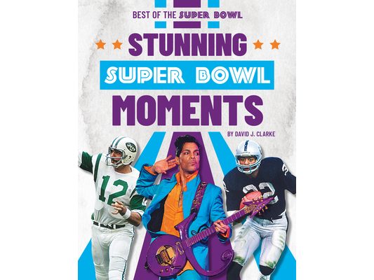 Stunning Super Bowl Moments
