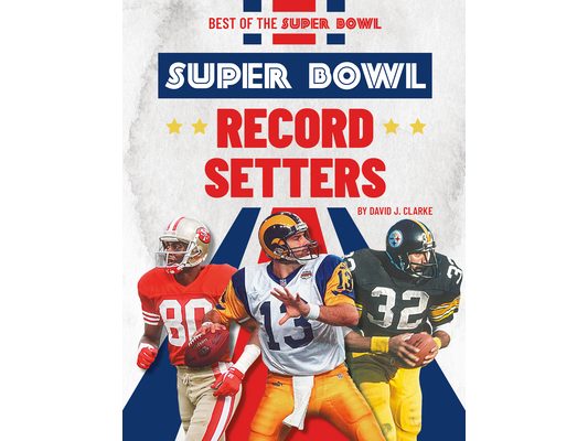 Super Bowl Record Setters
