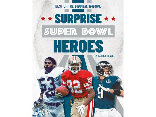 Surprise Super Bowl Heroes