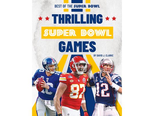 Thrilling Super Bowl Games