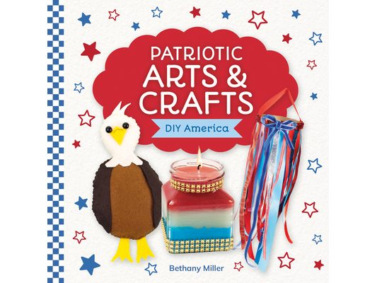 Patriotic Arts & Crafts