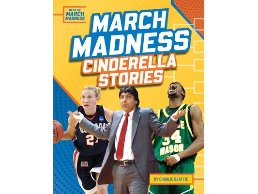 March Madness Cinderella Stories