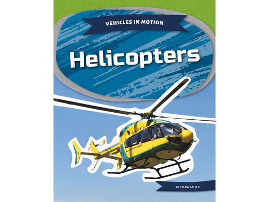 Helicopters