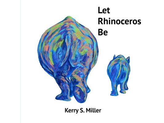 Let Rhinoceros Be