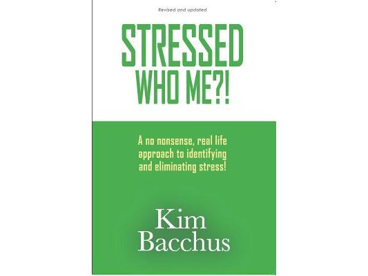Stressed - Who Me?!: A no nonsense, real life approach to identifying and eliminating stress!