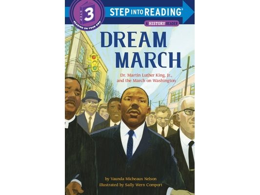 Dream March: Dr. Martin Luther King, Jr., and the March on Washington