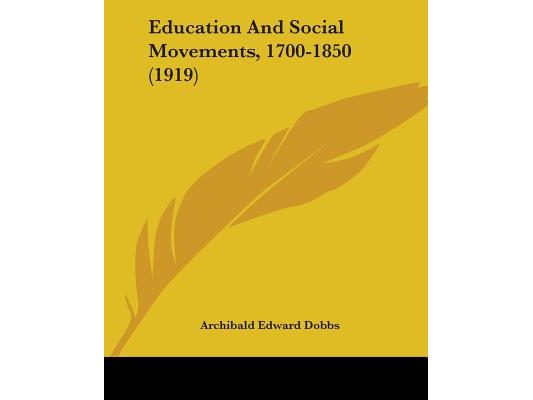 Education And Social Movements, 1700-1850 (1919)