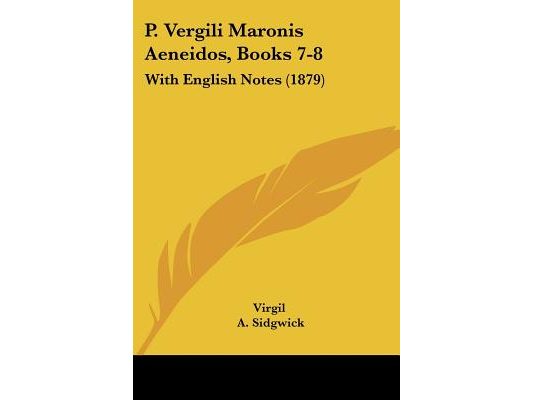 P. Vergili Maronis Aeneidos, Books 7-8: With English Notes (1879)