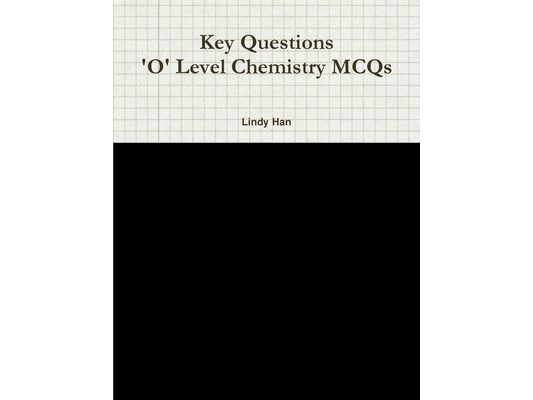 Key Questions 'O' Level Chemistry MCQs