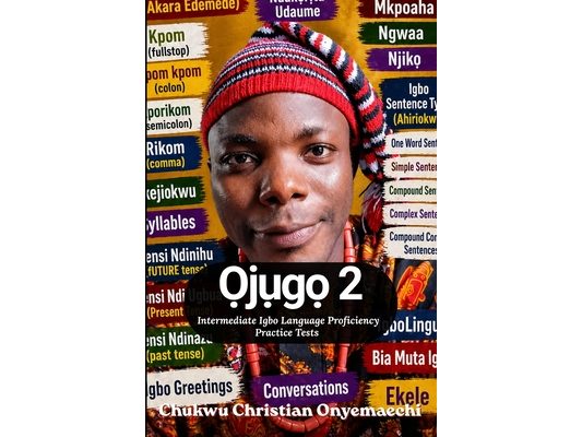 Ojugo 2: intermediate Igbo language proficiency practice tests