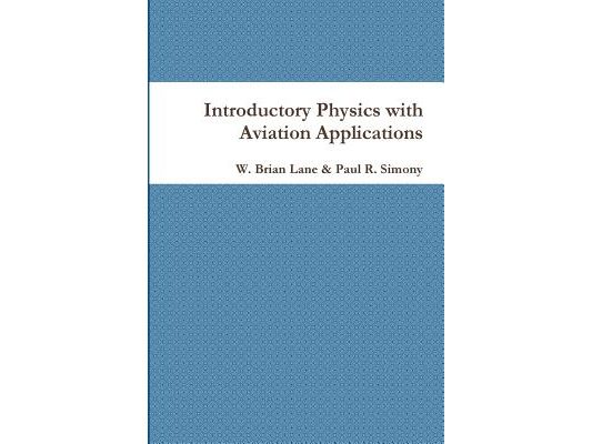 Introductory Physics with Aviation Applications