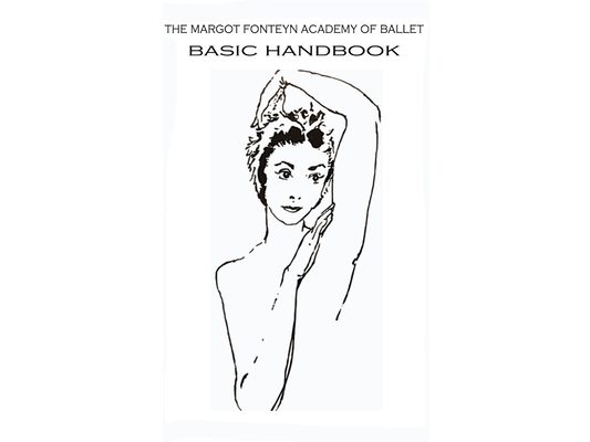 Margot Fonteyn Academy: Basic Handbook