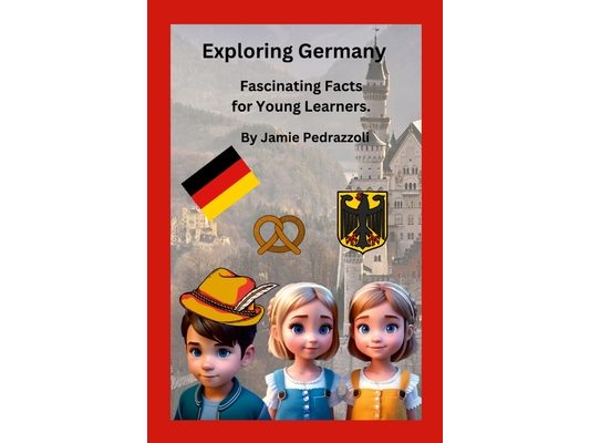 Exploring Germany: Fascinating Facts for Young Learners