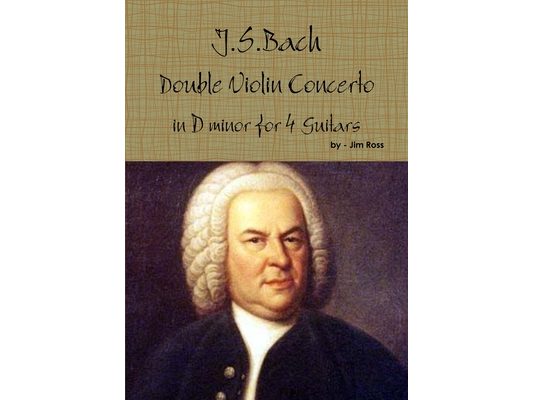 J.S. Bach Double Concerto in D minor for 4 Guitars