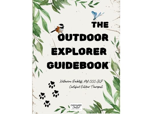The Outdoor Explorer Guidebook: 10 Weeks of Nature-Based Learning and Play