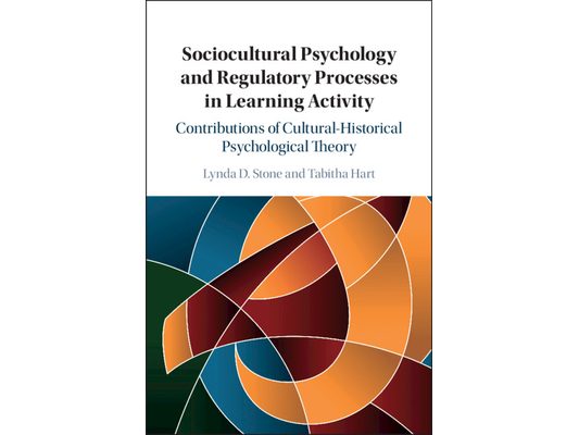 Sociocultural Psychology and Regulatory Processes in Learning Activity