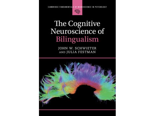 The Cognitive Neuroscience of Bilingualism