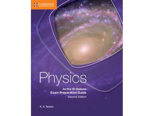 Physics for the IB Diploma Exam Preparation Guide