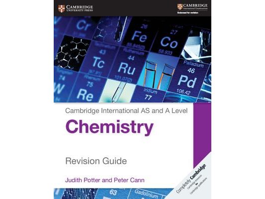 Cambridge International AS and A Level Chemistry Revision Guide