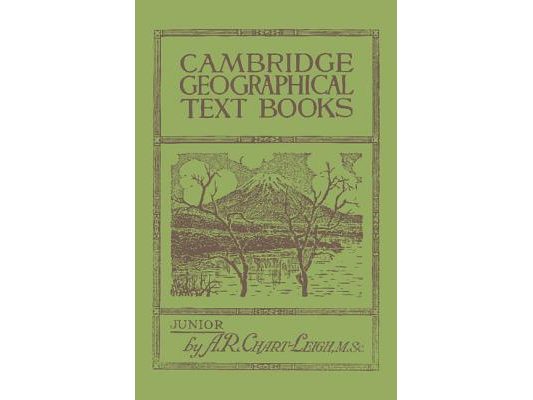 Cambridge Geographical Text Books: Junior