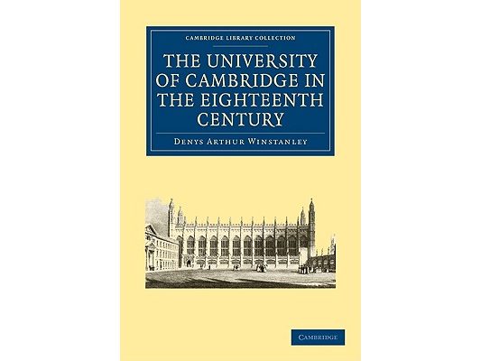 The University of Cambridge in the Eighteenth Century