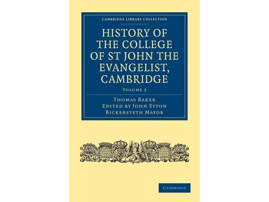 History of the College of St John the Evangelist, Cambridge: Volume 2