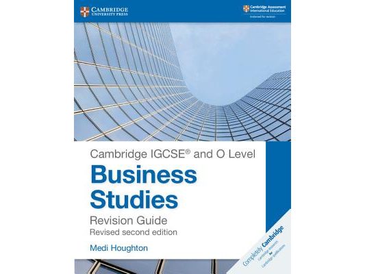Cambridge IGCSE (R) and O Level Business Studies Second Edition Revision Guide
