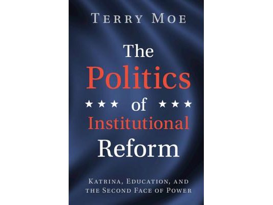 The Politics of Institutional Reform: Katrina, Education, and the Second Face of Power