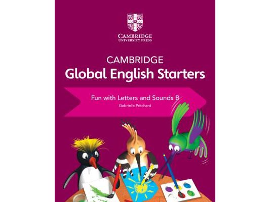 Cambridge Global English Starters Fun with Letters and Sounds B