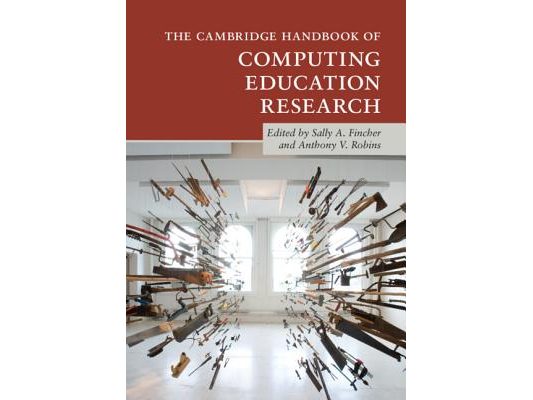 The Cambridge Handbook of Computing Education Research